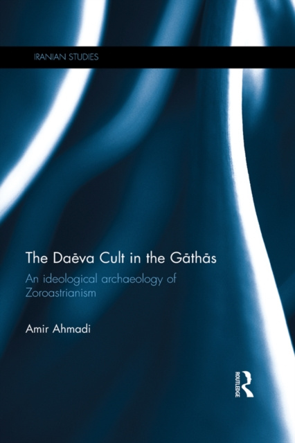 E-knjiga Daeva Cult in the Gathas Amir Ahmadi