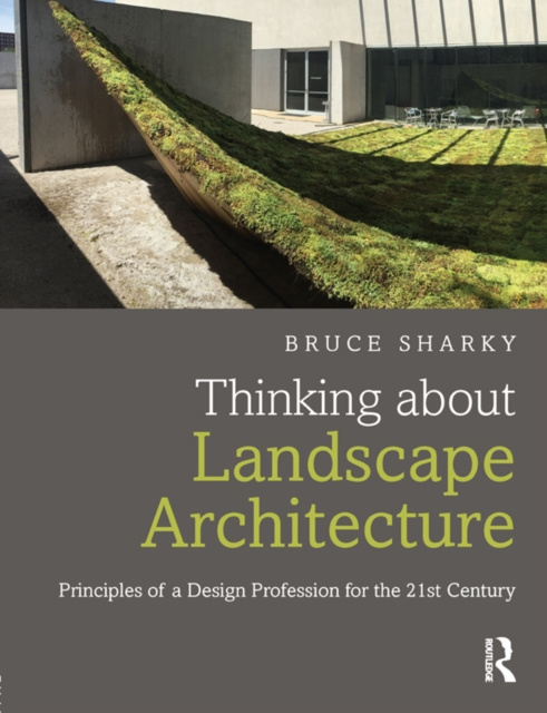 E-knjiga Thinking about Landscape Architecture Bruce Sharky