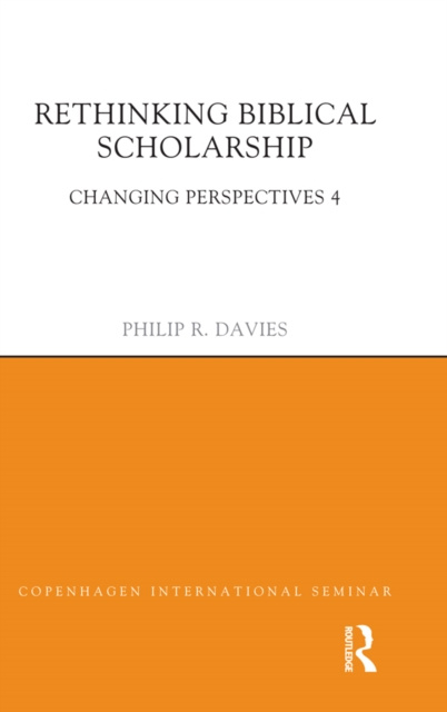 E-book Rethinking Biblical Scholarship Philip R. Davies