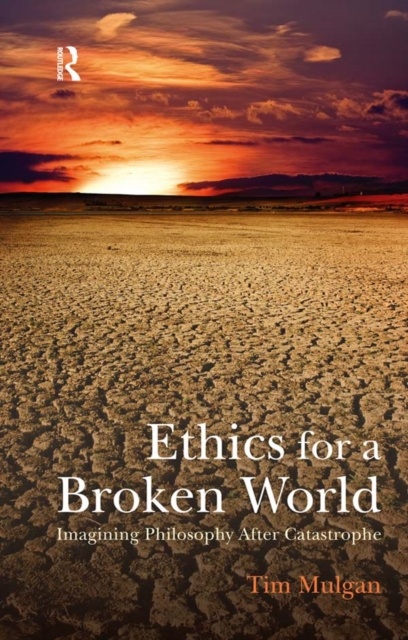 E-kniha Ethics for a Broken World Tim Mulgan