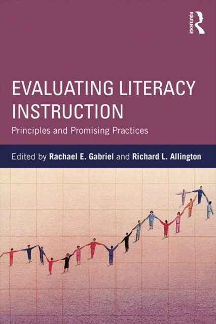 E-kniha Evaluating Literacy Instruction Rachael E. Gabriel