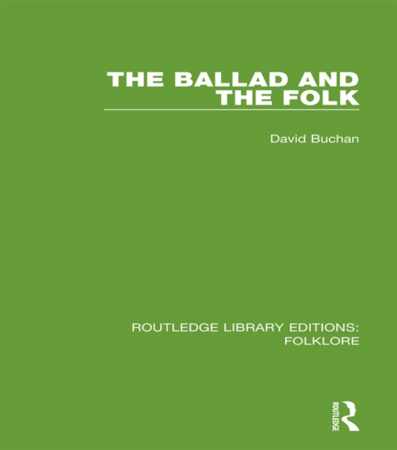 E-knjiga Ballad and the Folk (RLE Folklore) David Buchan