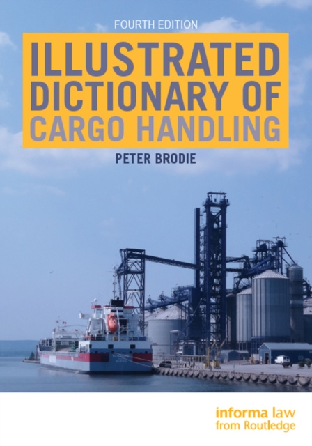 E-kniha Illustrated Dictionary of Cargo Handling Peter Brodie