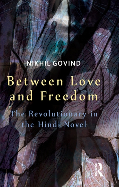 E-kniha Between Love and Freedom Nikhil Govind