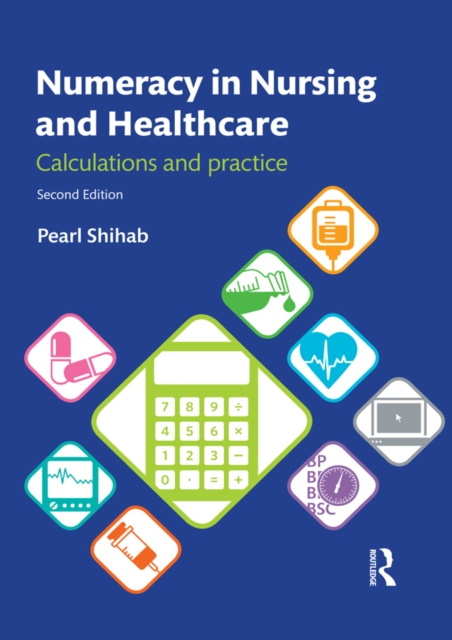 E-kniha Numeracy in Nursing and Healthcare Pearl Shihab