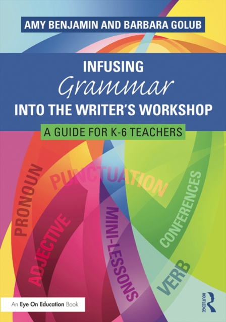 E-book Infusing Grammar Into the Writer's Workshop Amy Benjamin