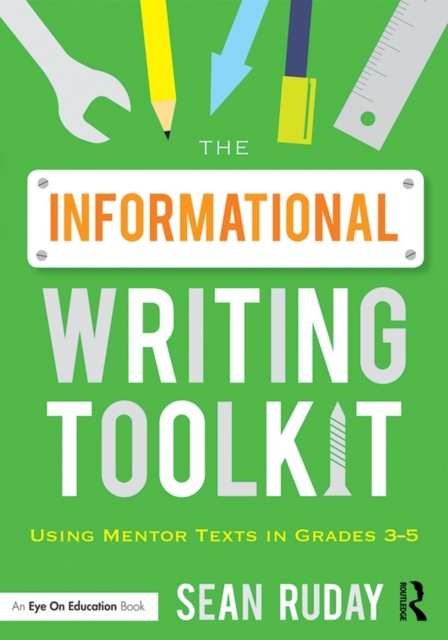 E-knjiga Informational Writing Toolkit Sean Ruday