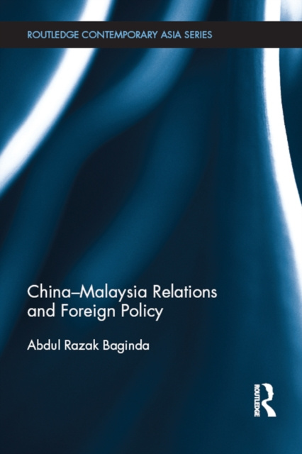 Libro elettronico China-Malaysia Relations and Foreign Policy Razak Abdullah