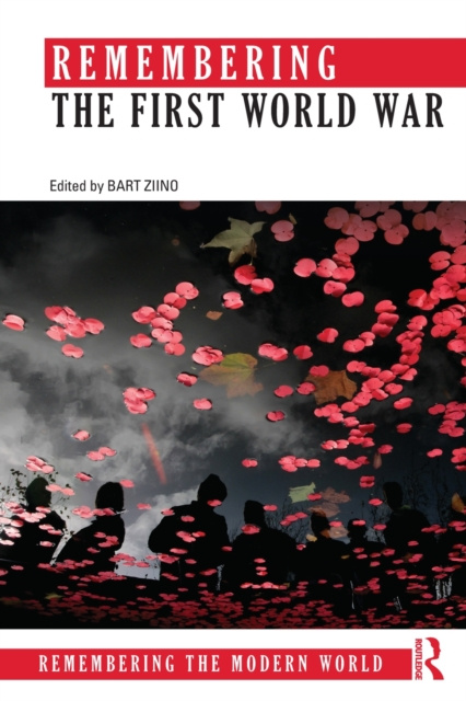 E-knjiga Remembering the First World War Bart Ziino