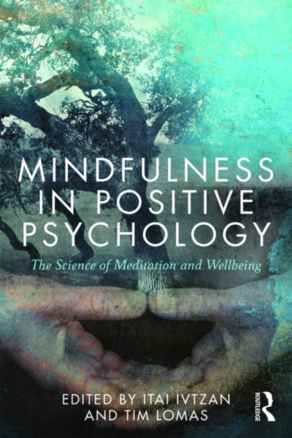 Libro elettronico Mindfulness in Positive Psychology Itai Ivtzan