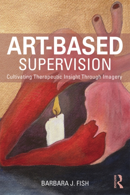 E-book Art-Based Supervision Barbara J. Fish