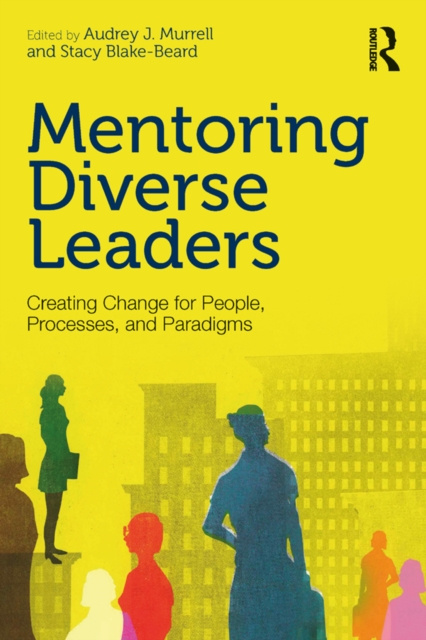 E-knjiga Mentoring Diverse Leaders Audrey J. Murrell
