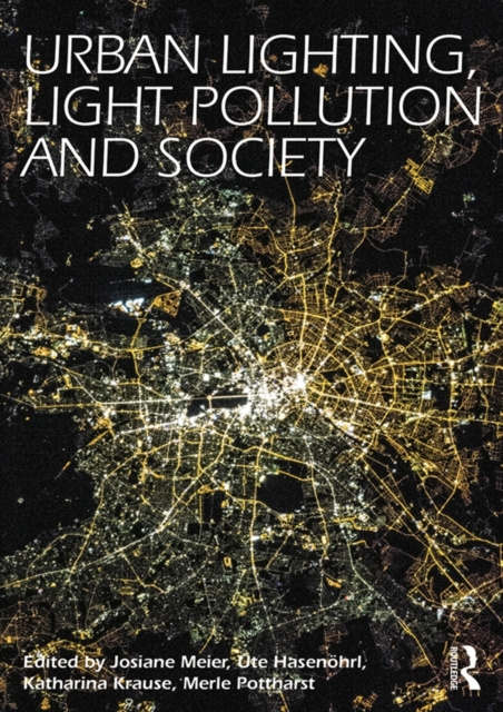 E-book Urban Lighting, Light Pollution and Society Josiane Meier