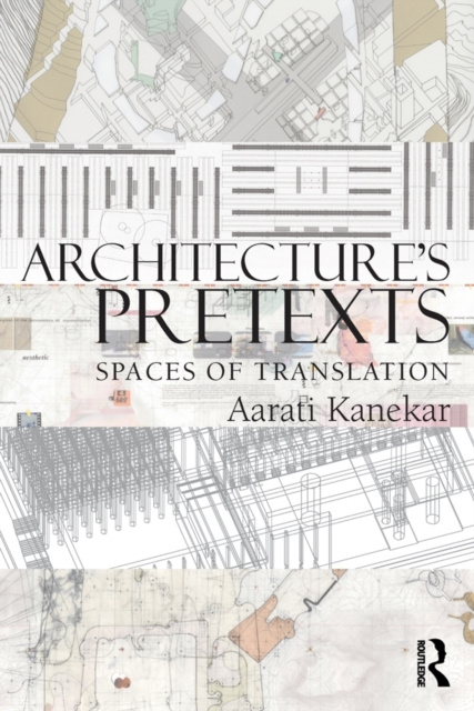 E-knjiga Architecture's Pretexts Aarati Kanekar