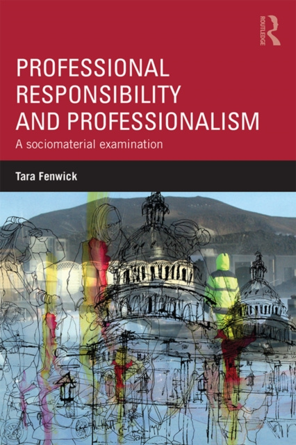 E-knjiga Professional Responsibility and Professionalism Tara Fenwick