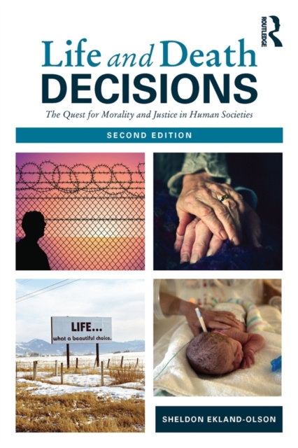 E-kniha Life and Death Decisions Sheldon Ekland-Olson
