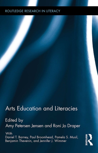 E-kniha Arts Education and Literacies Amy Petersen Jensen