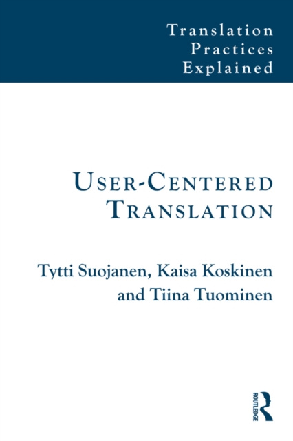 E-knjiga User-Centered Translation Tytti Suojanen