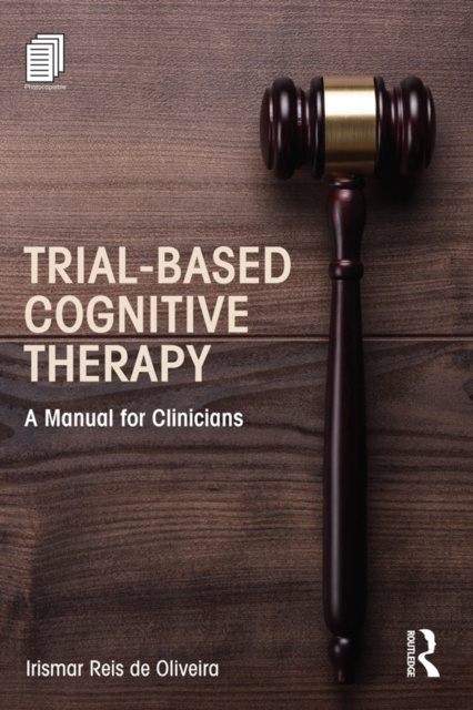 E-knjiga Trial-Based Cognitive Therapy Irismar Reis de Oliveira