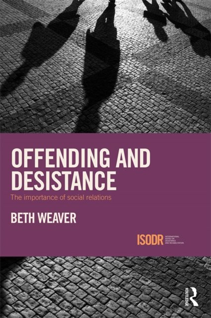 E-knjiga Offending and Desistance Beth Weaver
