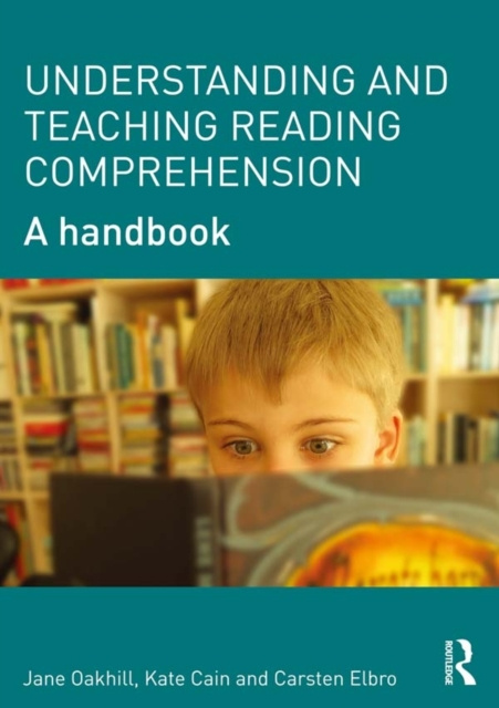 E-knjiga Understanding and Teaching Reading Comprehension Jane Oakhill