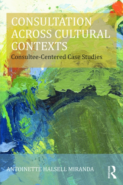 E-knjiga Consultation Across Cultural Contexts Antoinette Miranda