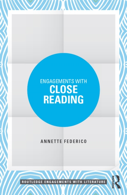 E-knjiga Engagements with Close Reading Annette Federico
