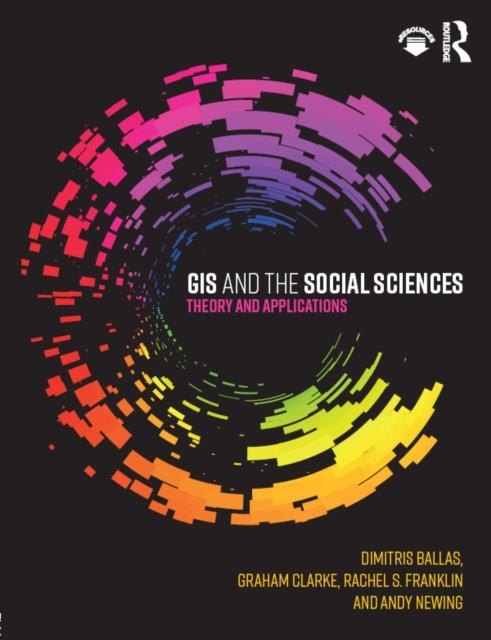 E-book GIS and the Social Sciences Dimitris Ballas