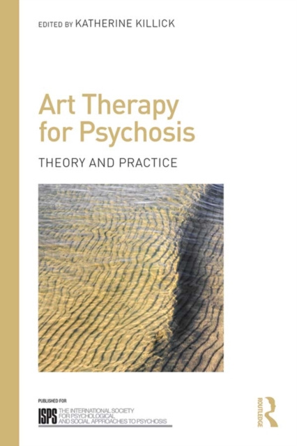 E-kniha Art Therapy for Psychosis Katherine Killick