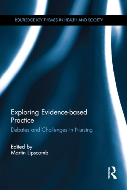 E-knjiga Exploring Evidence-based Practice Martin Lipscomb