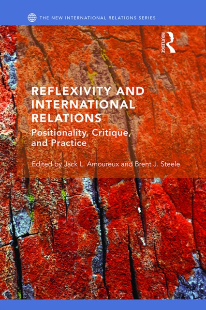 E-Book Reflexivity and International Relations Jack L Amoureux