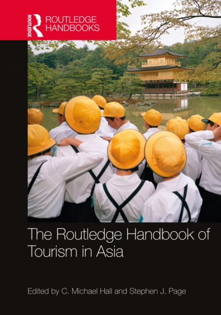 Libro elettronico Routledge Handbook of Tourism in Asia C. Michael Hall