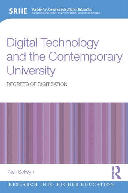 E-knjiga Digital Technology and the Contemporary University Neil Selwyn