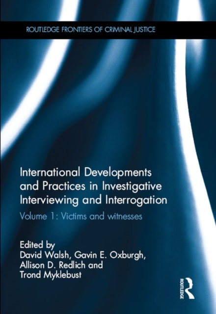 E-kniha International Developments and Practices in Investigative Interviewing and Interrogation David Walsh