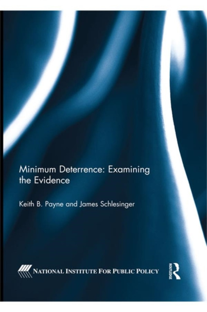 E-knjiga Minimum Deterrence:  Examining the Evidence Keith B. Payne