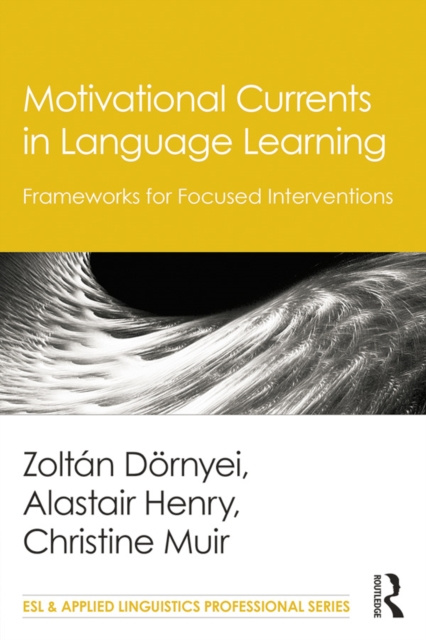 E-book Motivational Currents in Language Learning Zoltan Dornyei