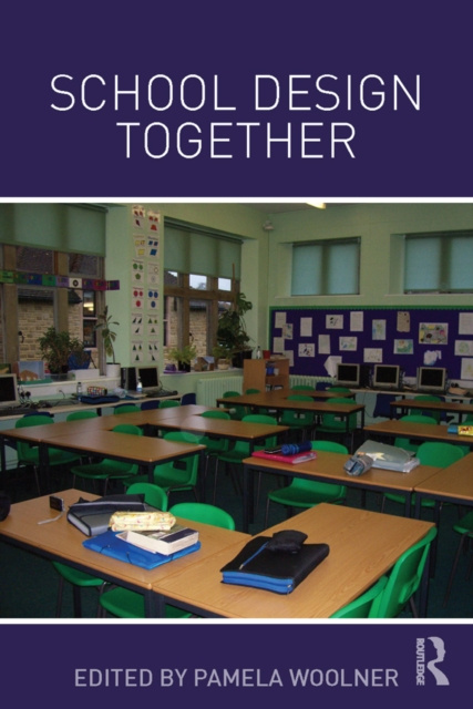 E-book School Design Together Pamela Woolner