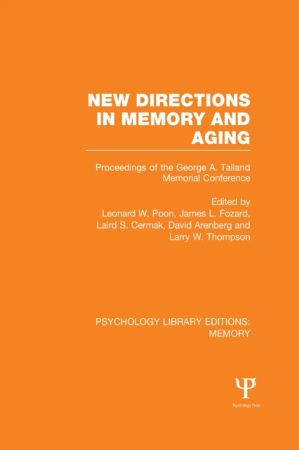 Libro elettronico New Directions in Memory and Aging (PLE: Memory) Leonard W. Poon