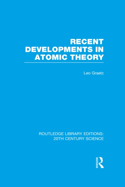 E-book Recent Developments in Atomic Theory Leo Graetz