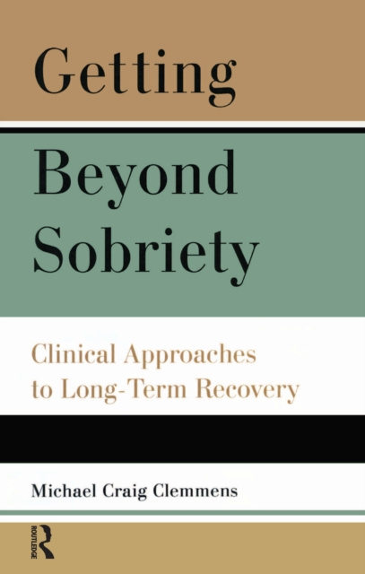 E-kniha Getting Beyond Sobriety Michael C. Clemmens