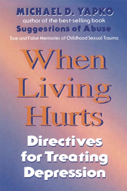 Libro elettronico When Living Hurts Ph.D. Michael D. Yapko