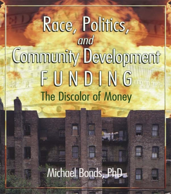 Libro elettronico Race, Politics, and Community Development Funding Michael Bonds