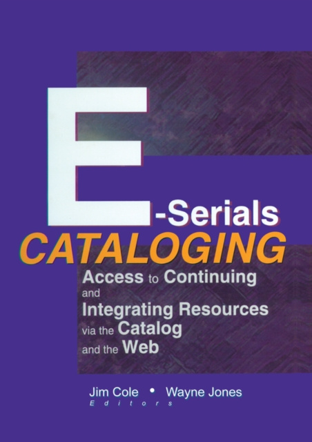E-kniha E-Serials Cataloging Jim Cole