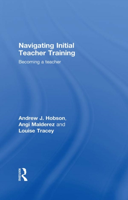 E-book Navigating Initial Teacher Training Andrew J Hobson