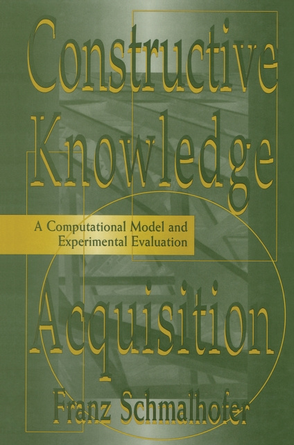E-kniha Constructive Knowledge Acquisition Franz Schmalhofer