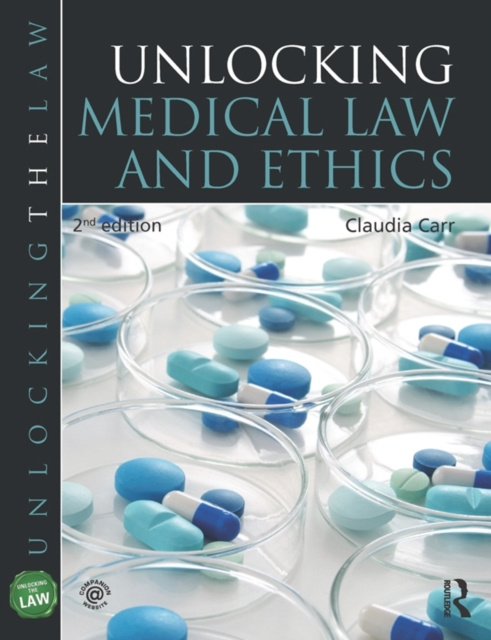 E-kniha Unlocking Medical Law and Ethics 2e Claudia Carr
