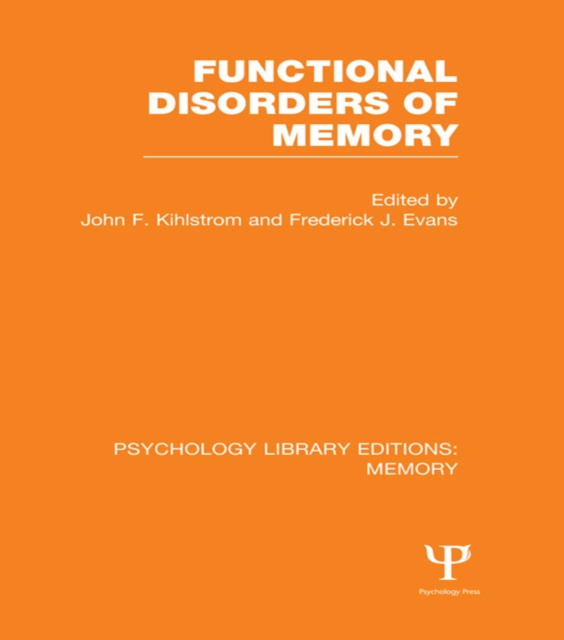 E-book Functional Disorders of Memory (PLE: Memory) John F. Kihlstrom