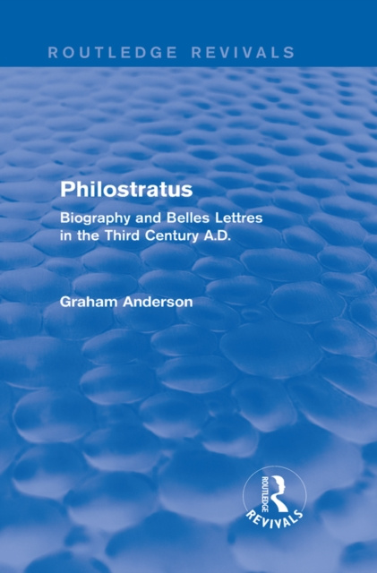 E-book Philostratus (Routledge Revivals) Graham Anderson