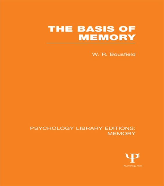 E-book Basis of Memory (PLE: Memory) W.R. Bousfield
