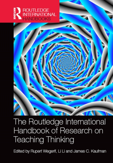 E-kniha Routledge International Handbook of Research on Teaching Thinking Rupert Wegerif